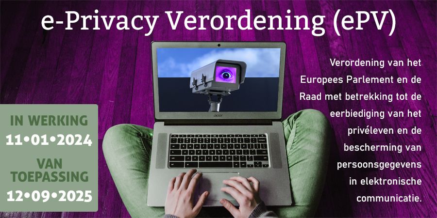 De e-Privacy Verordening (ePV) wordt de volgende stap